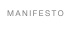 MANIFESTO